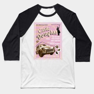 Castle Douglas poster pink Baseball T-Shirt